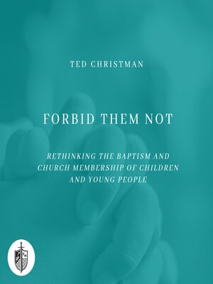 cover image of Forbid Them Not